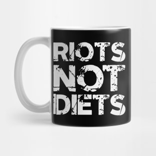 Riots Not Diets Mug